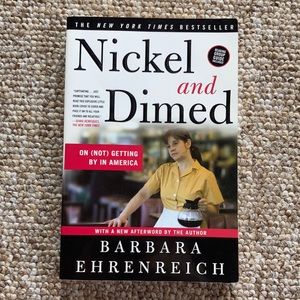 📚 5/$10 - Nickel & Dimed by Barbara Ehrenreich